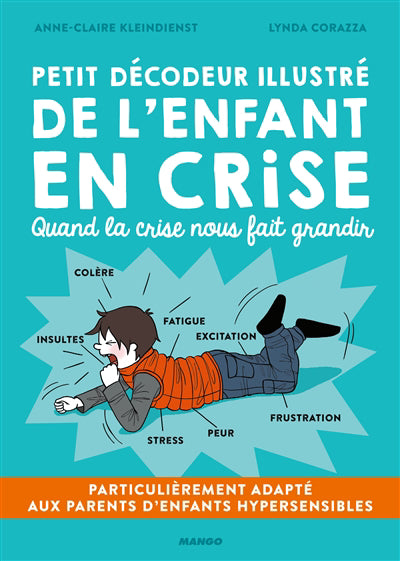 PETIT DECODEUR ILLUSTRE DE L'ENFANT EN CRISE
