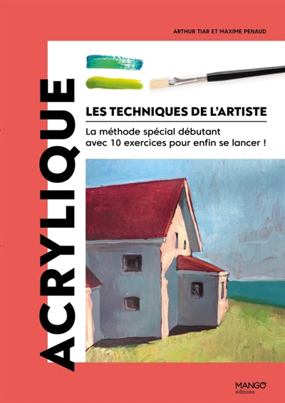 ACRYLIQUE  LA METHODE SPECIAL DEBUTANT AVEC 10 EXERCICES