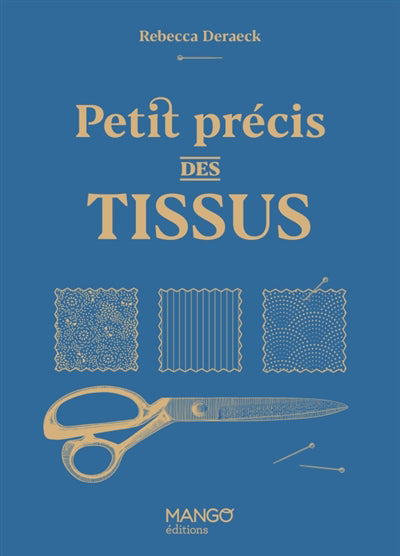 PETIT PRECIS DES TISSUS