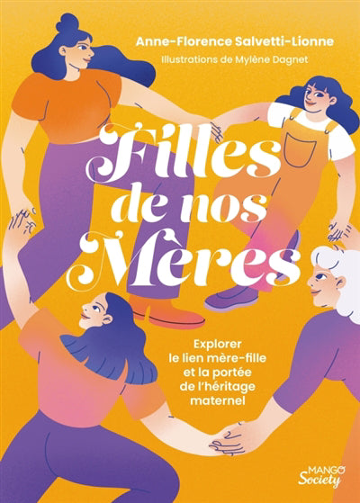 FILLES DE NOS MERES  EXPLORER LE LIEN MERE-FILLE ET LA PORT