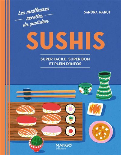 SUSHI  SUPER FACILE, SUPER BON ET PLEINS D'INFOS