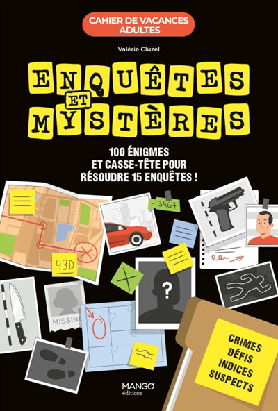 ENQUETES ET MYSTERES  CAHIER DE VACANCES ADULTES