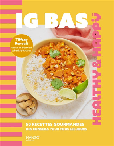 IG BAS  50 RECETTES GOURMANDES, DES CONSEILS POUR TOUS LES J