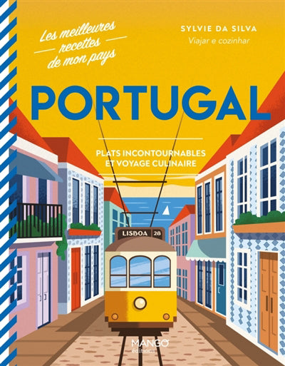 PORTUGAL  PLATS INCONTOURNABLES ET VOYAGE CULINAIRE