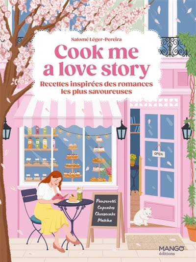 COOK ME A LOVE STORY  RECETTES INSPIREES DES ROMANCES LES PL