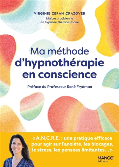 MA METHODE D'HYPNOTHERAPIE EN CONSCIENCE