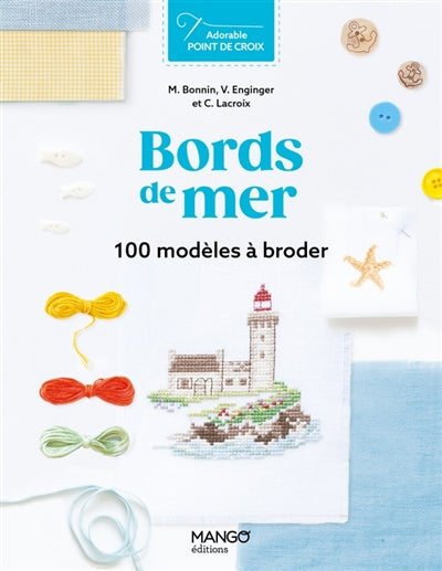 BORDS DE MER  100 MODELES A BRODER