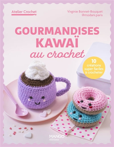 GOURMANDISES KAWAI AU CROCHET