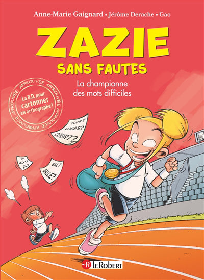 ZAZIE SANS FAUTES : LA CHAMPIONNE DES MOTS DIFFICILES