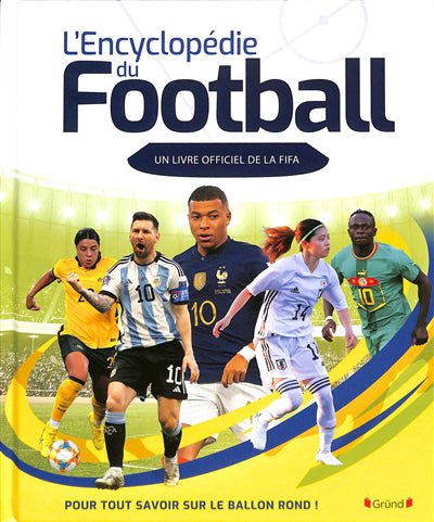 ENCYCLOPEDIE DU FOOTBALL : UN LIVRE OFFICIEL DE LA FIFA