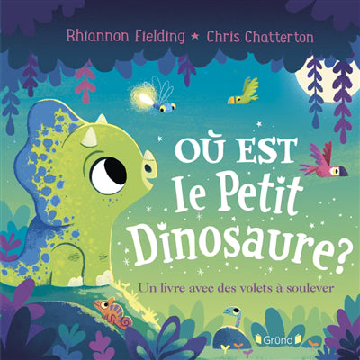 OU EST LE PETIT DINOSAURE  UN LIVRE AVEC DES VOLE TS A SOULEVER