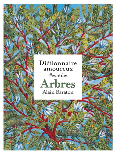 DICTIONNAIRE AMOUREUX ILLUSTRE DES ARBRES