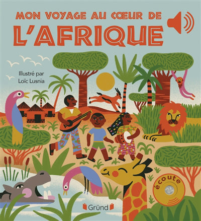 MON VOYAGE AU CUR DE L'AFRIQUE