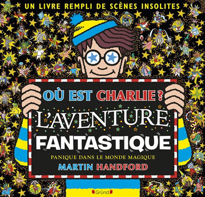 OU EST CHARLIE? :L'AVENTURE FANTASTIQUE