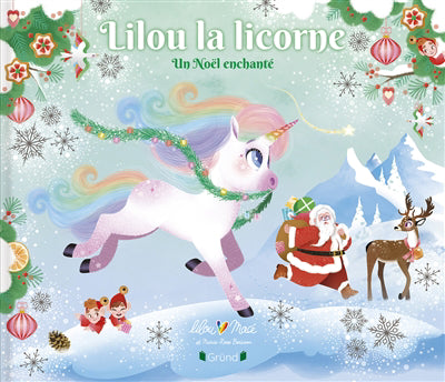 LILOU LA LICORNE :UN NOEL ENCHANTE