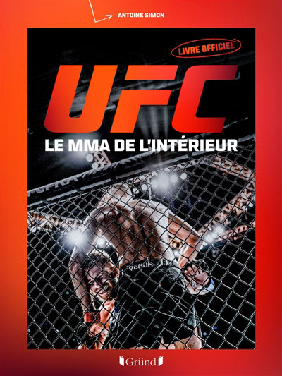 UFC : LE MMA DE L'INTERIEUR