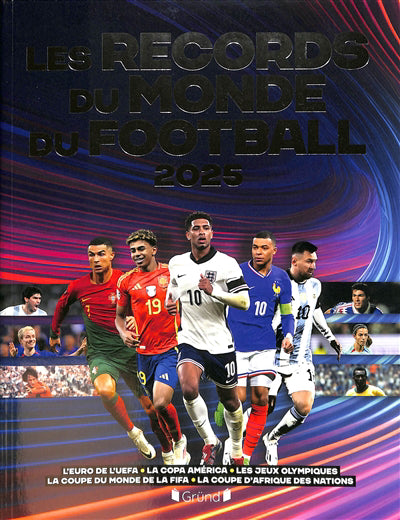 RECORDS DU MONDE DU FOOTBALL 2025