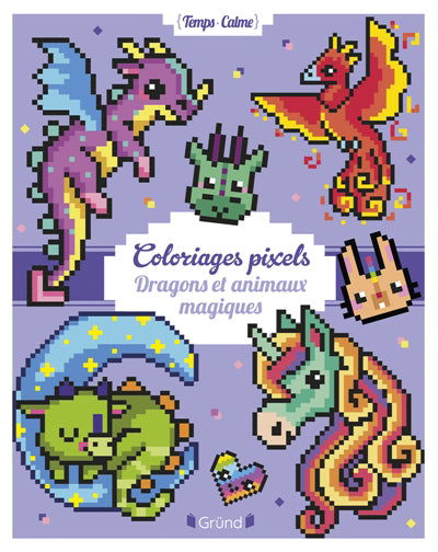 COLORIAGES PIXELS DRAGONS ET ANIMAUX MAGIQUES