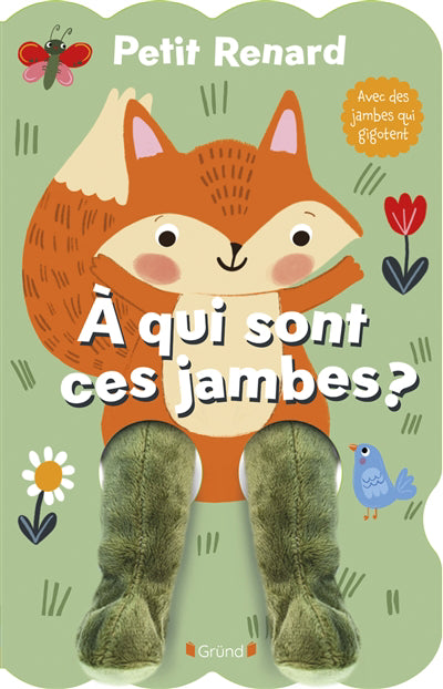 PETIT RENARD A QUI SONT CES JAMBES?