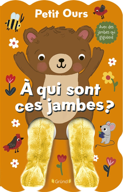 PETIT OURS - A QUI SONT CES JAMBES