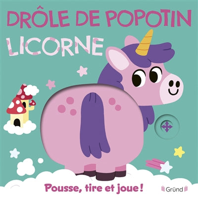 DROLE DE POPOTIN - LICORNE