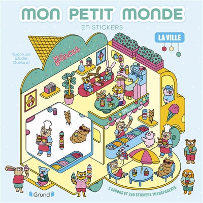 MON PETIT MONDE EN STICKERS - LA VILLE