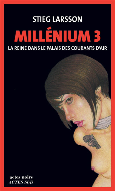 MILLENIUM T.03 : LA REINE DANS LE PALAIS DES COURANTS D'AIR (NOUV