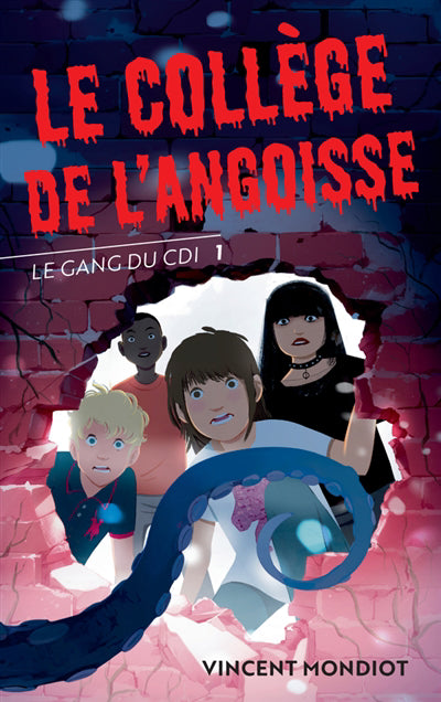 GANG DU CDI T.01 LE COLLÈGE DE L'ANGOISSE