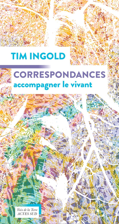 CORRESPONDANCES : accompagner le vivant