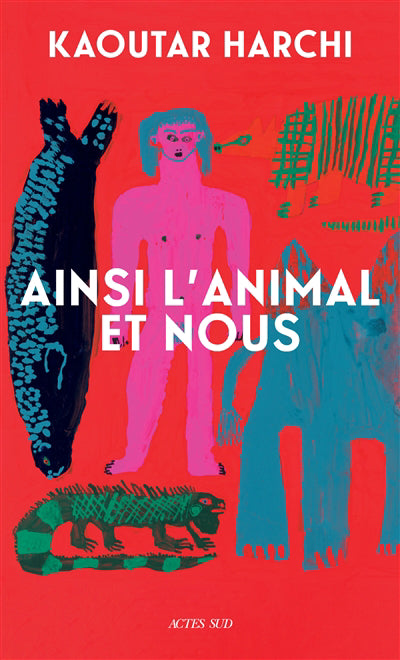 AINSI L'ANIMAL ET NOUS