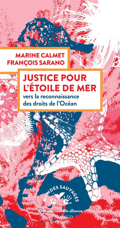 JUSTICE POUR L'ETOILE DE MER :VERS LA RECONNAISSANCE DES DROITS