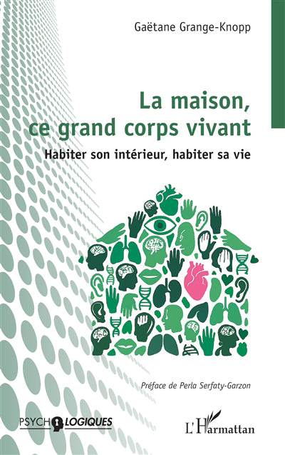 Maison, ce grand corps vivant