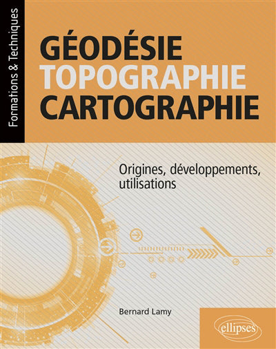 Géodésie, topographie, cartographie