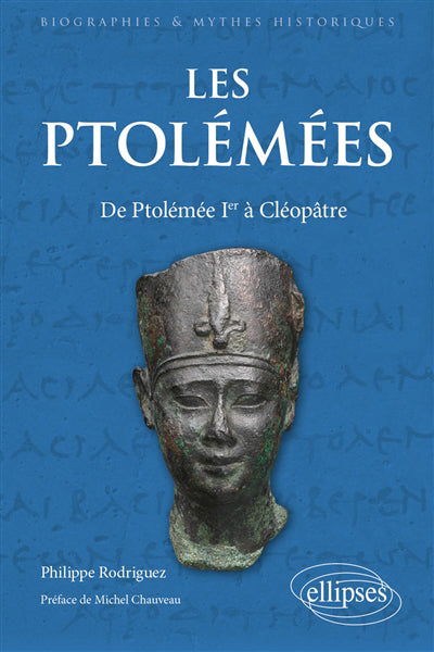 Ptolémées : de Ptolémée Ier à Cléopâtre