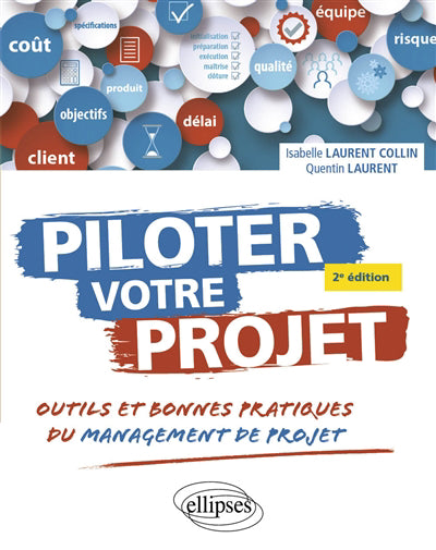 Piloter votre projet : outils et bonnes pratiques du management d