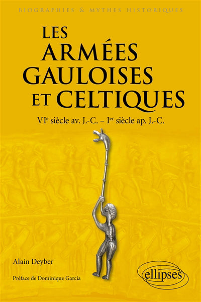 ARMÉES GAULOISES ET CELTIQUES