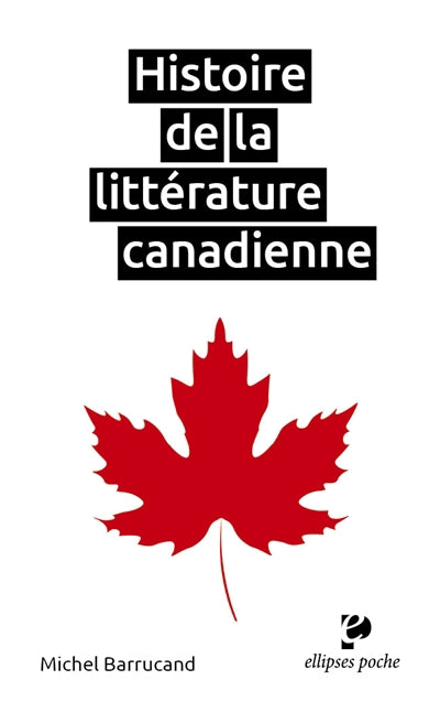 HISTOIRE DE LA LITTERATURE CANADIENNE