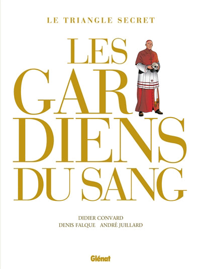 Gardiens du sang -integrale