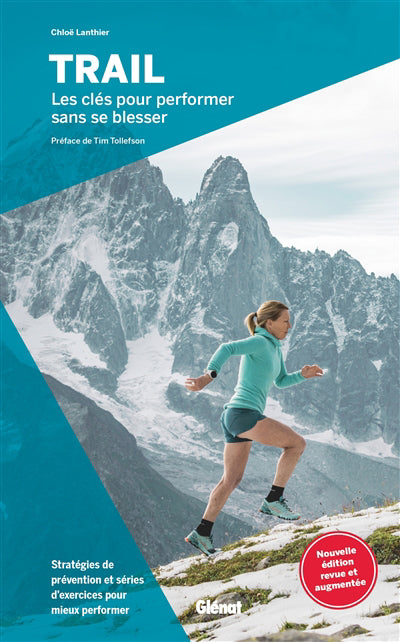 Trail, les clés pour performer sans se blesser (2e ed)