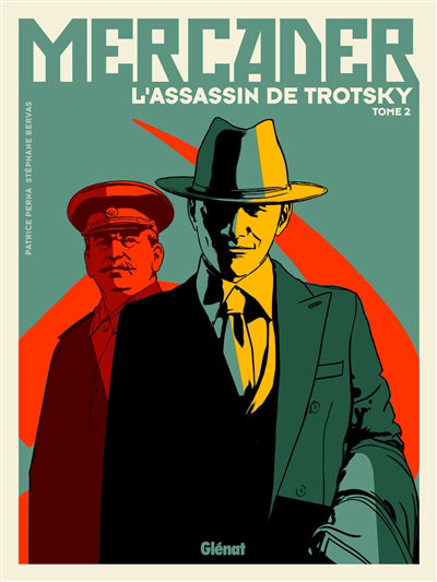 Mercader, l'assassin de Trotsky Vol. 2