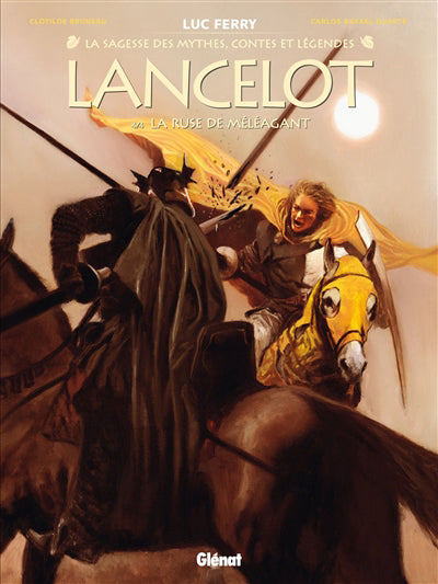 LANCELOT T04 -LA RUSE DE MELEAGANT