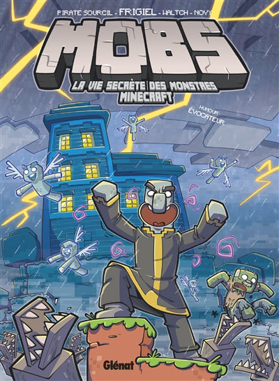 MOBS TOME 3 - LA VIE SECRÈTE DES MONSTRES MINECRAFT