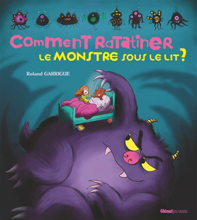 COMMENT RATATINER LE MONSTRE SOUS LE LIT