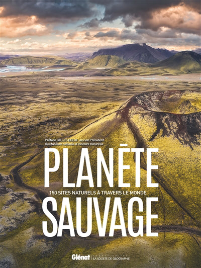 PLANETE SAUVAGE -150 SITES NATURELS...