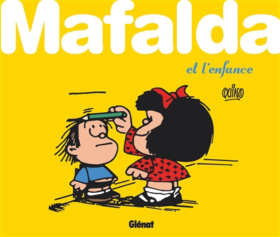 MAFALDA ET L'ENFANCE