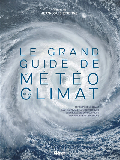 Grand Guide de la météo et du climat 2e ed