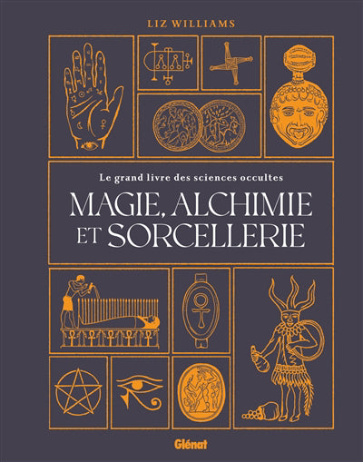 MAGIE, ALCHIMIE ET SORCELLERIE