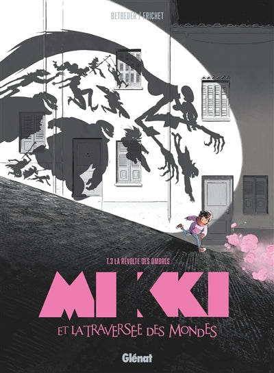 MIKKI ET LA TRAVERSEE DES MONDES T03