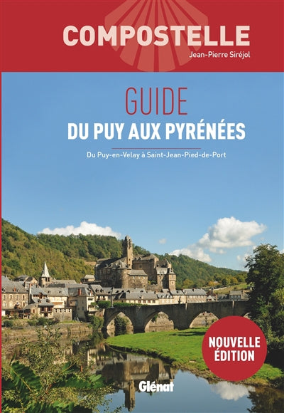 COMPOSTELLE -GUIDE DU PUY AUX PYRENEES