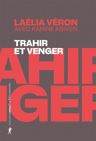 TRAHIR ET VENGER